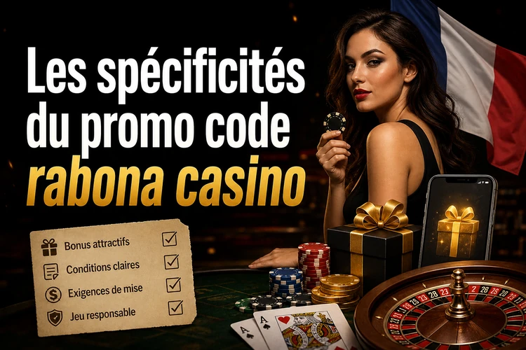 Les spécificités du promo code rabona casino